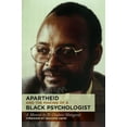 thumbnail image 1 of Apartheid and the Making of a Black Psychologist: A Memoir, (Paperback), 1 of 1