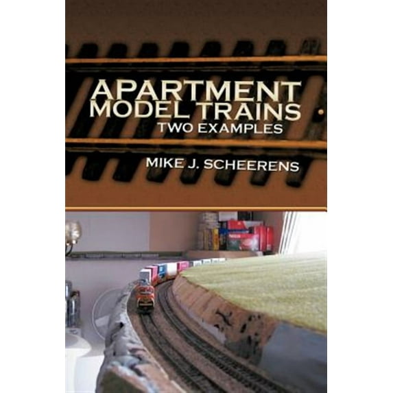 Apartment Model Trains: Two Examples (Paperback)