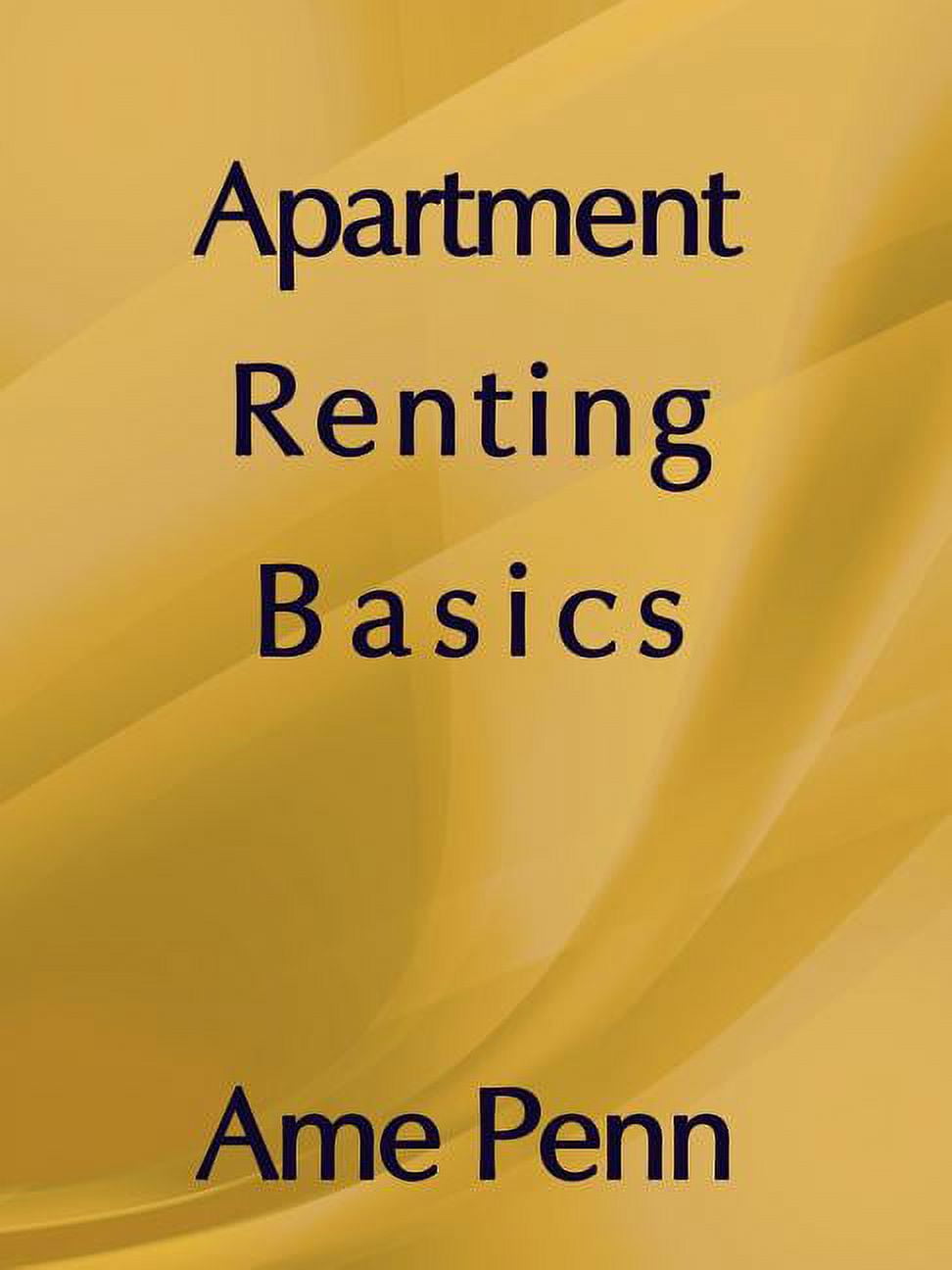 Apartment Renting Basics Apartment renting for the novice (Paperback