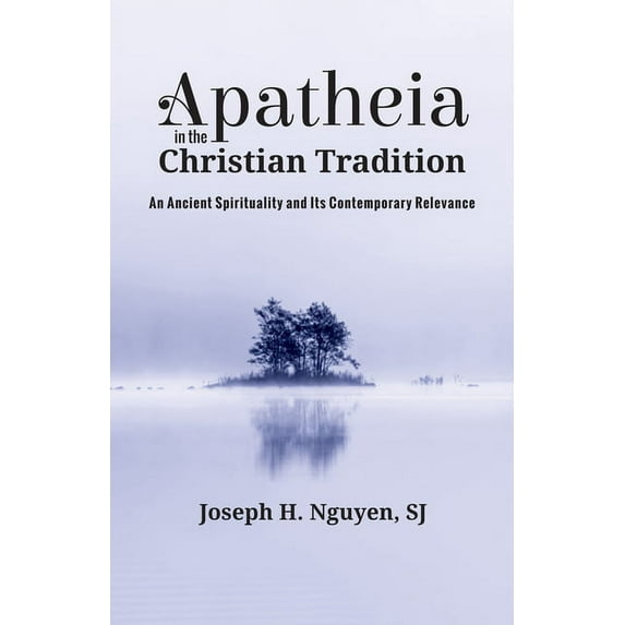Apatheia in the Christian Tradition (Hardcover)