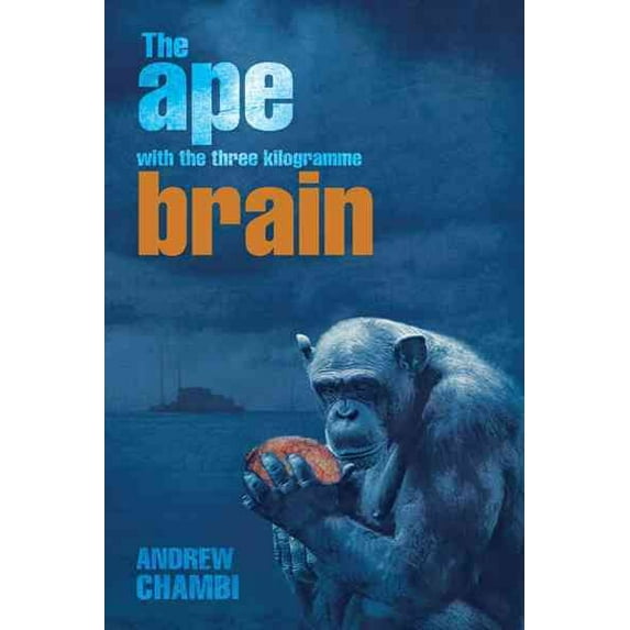 The Ape with the Three Kilogramme Brain (Paperback)