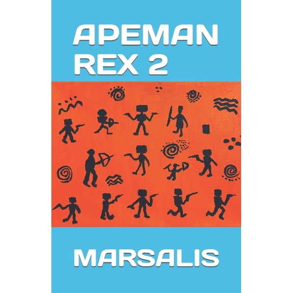 Apeman Rex Saga Apeman Rex 2, Book 2, (Paperback)