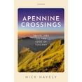 thumbnail image 1 of Apennine Crossings: Travellers on the Edge of Tuscany, (Hardcover), 1 of 1