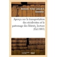 thumbnail image 1 of Aperçu Sur La Transportation Des Récidivistes Et Le Patronage Des Libérés, Lecture (Paperback), 1 of 1
