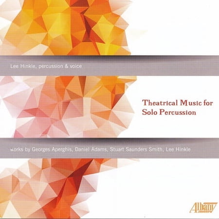 Aperghis / Hinkle,Lee - Theatrical Music for Solo Percussion - Music & Performance - CD