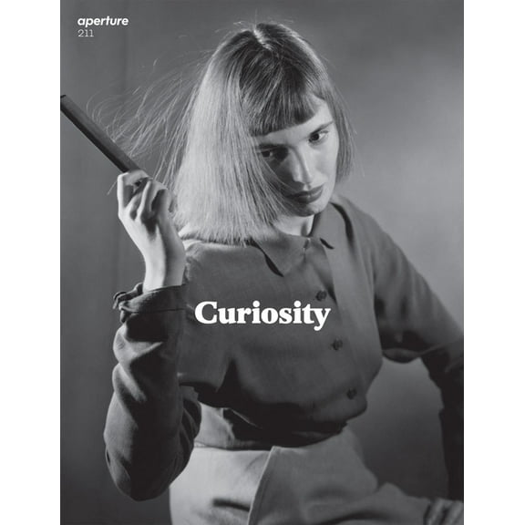 Aperture Magazine: Curiosity : Aperture 211 (Series #211) (Paperback)