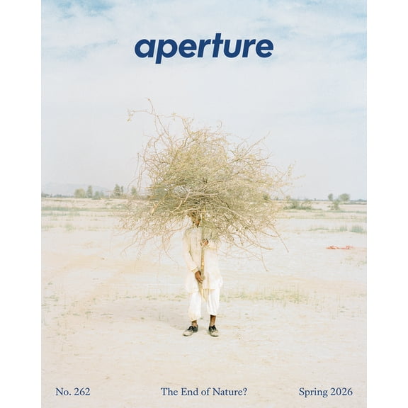 Aperture Magazine The End of Nature?: Aperture No. 262, (Paperback)