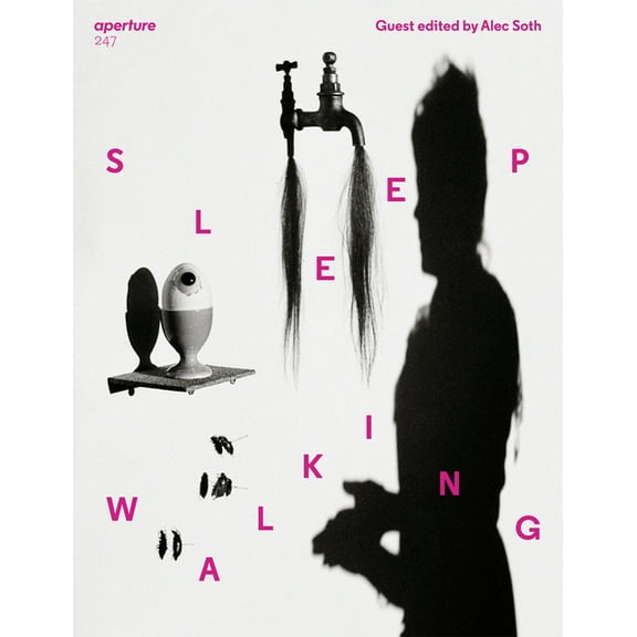 Aperture Magazine Sleepwalking: Aperture 247, Book 247, (Paperback)