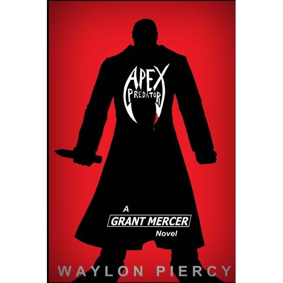Apex Predator: A Grant Mercer Novel