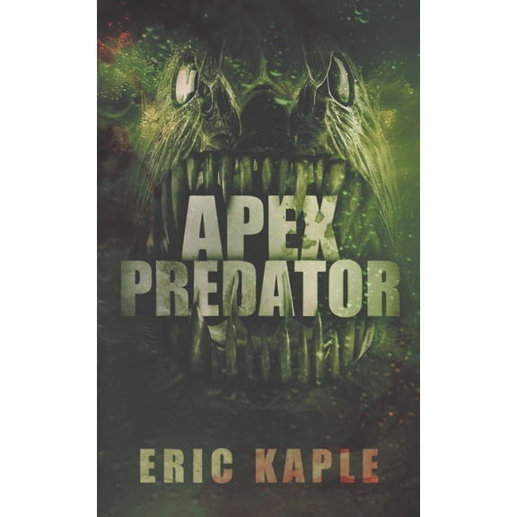 Apex Predator Paperback Eric Kaple