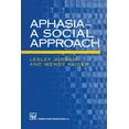 thumbnail image 1 of Aphasia -- A Social Approach, (Paperback), 1 of 1