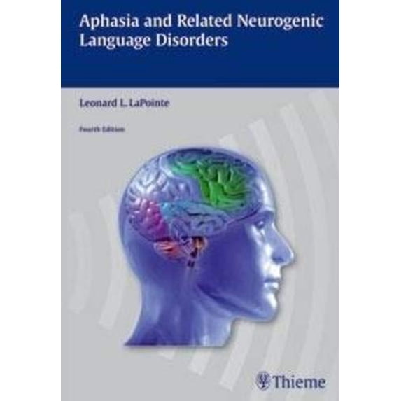 Pre-Owned Aphasia and Related Neurogenic Language Disorders (Hardcover) 1604062614 9781604062618
