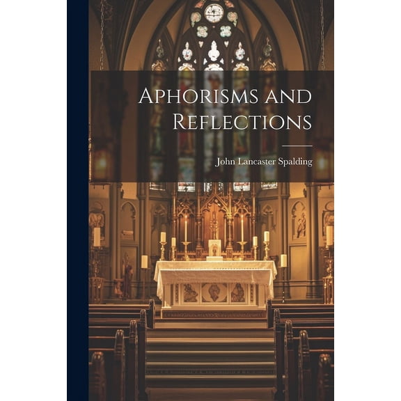 Aphorisms and Reflections (Paperback)