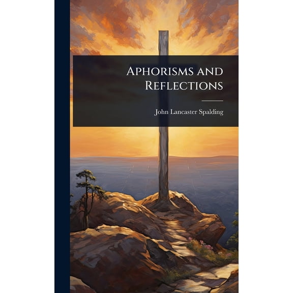 Aphorisms and Reflections, (Hardcover)