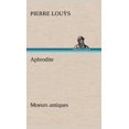 thumbnail image 1 of Aphrodite Moeurs antiques (Hardcover), 1 of 1