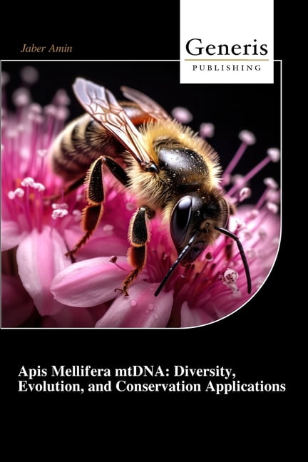 Apis Mellifera mtDNA: Diversity, Evolution, and Conservation Applications, (Paperback)