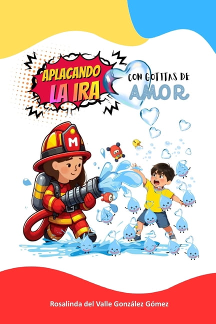 Aplacando la Ira, con gotitas de Amor, (Paperback)