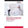 thumbnail image 1 of Aplicación de femtoceldas para soportar el tráfico de redes celulares (Paperback), 1 of 1