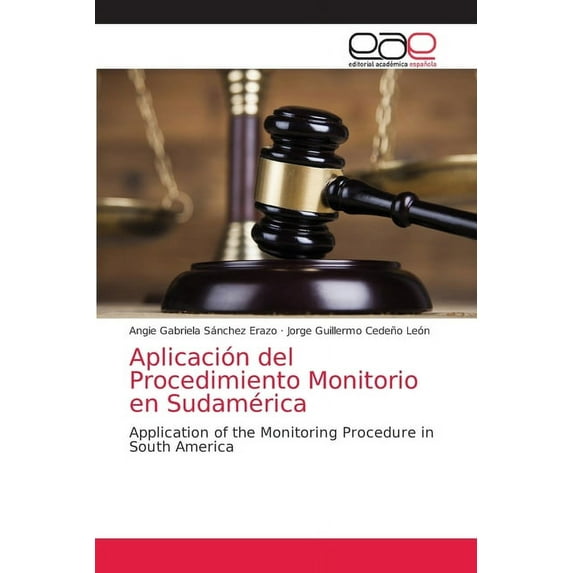 Aplicación del Procedimiento Monitorio en Sudamérica (Paperback)