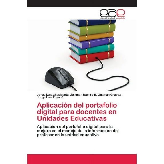 Aplicación del portafolio digital para docentes en Unidades Educativas (Paperback)