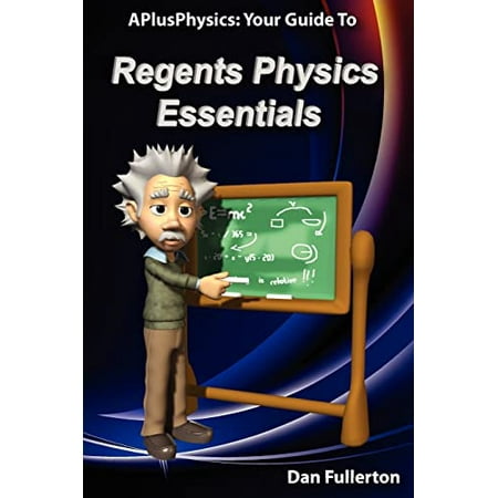Pre-Owned APlusPhysics: Your Guide to Regents Physics Essentials (Paperback) 0983563306 9780983563303