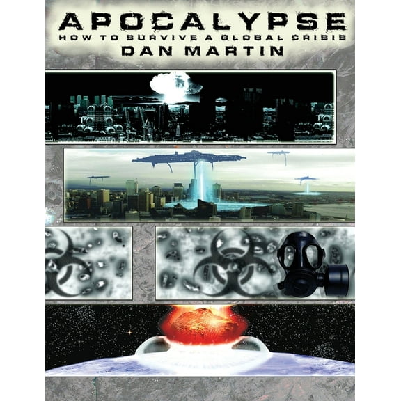 Apocalypse Apocalypse, How to Survive a Global Crisis, (Paperback)