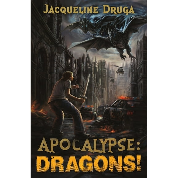 Apocalypse: Dragons!, (Paperback)