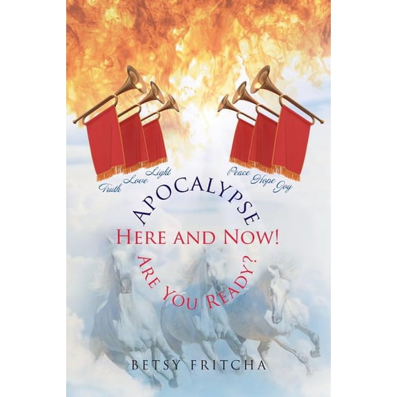 Apocalypse: Here and Now! Are You Ready?, (Paperback)