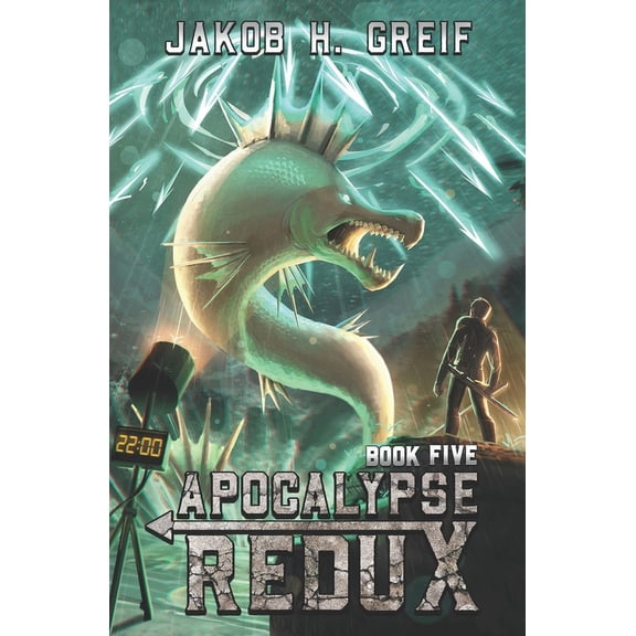 Apocalypse Redux: Apocalypse Redux - Book 5: A LitRPG Time Regression Adventure (Paperback)