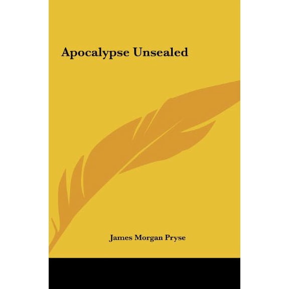 Apocalypse Unsealed Hardcover 1161351779 9781161351774 James Morgan Pryse