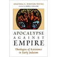 thumbnail image 1 of Apocalypse against Empire: Theologies of Resistance in Early Judaism, (Paperback), 1 of 2