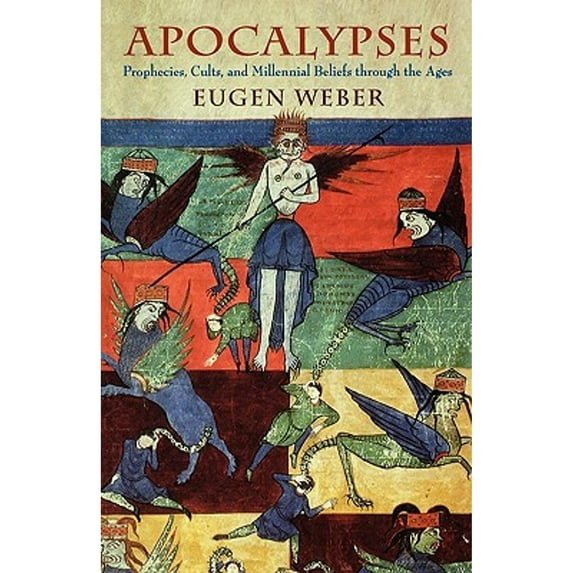 Pre-Owned Apocalypses: Prophecies, Cults, and Millennial Beliefs Through the Ages (Paperback) 0674003950 9780674003958