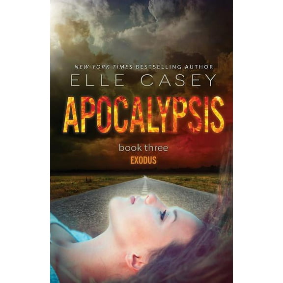 Apocalypsis: Book 3 (Exodus) (Paperback) by Elle Casey