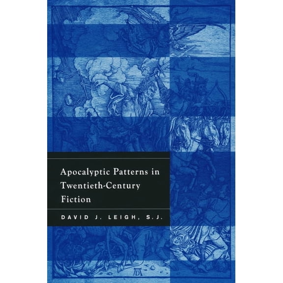 Apocalyptic Patterns in Twentieth-Century Fiction, (Paperback)