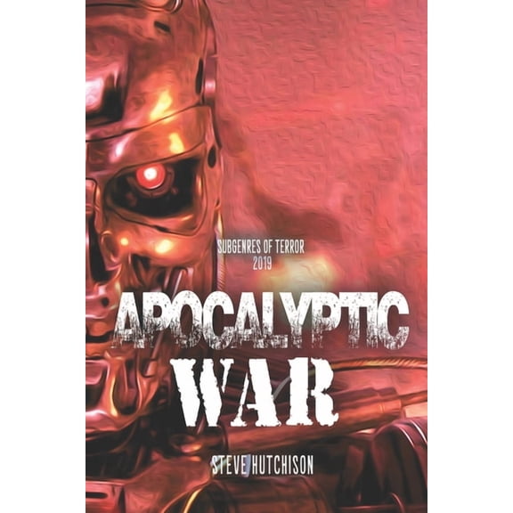 Apocalyptic War (Subgenres of Terror, 2nd Edition, Mixed)
