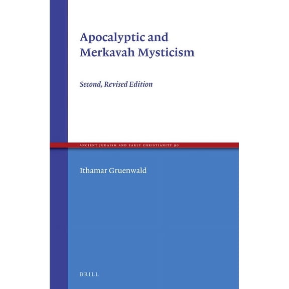 Apocalyptic and Merkavah Mysticism: Second, Revised Edition, (Hardcover)