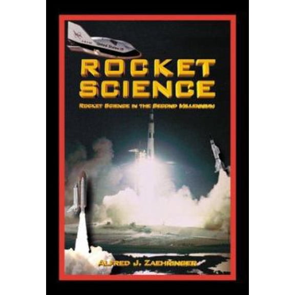 Pre-Owned Rocket Science: Rocket Science in the Second Millennium: Apogee Books Space Series 45 (Paperback) 1894959094 9781894959094