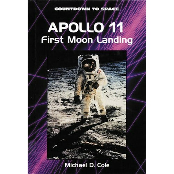 Pre-Owned Apollo 11: First Moon Landing (Countdown to Space) (Unknown) 0894905392 9780894905391