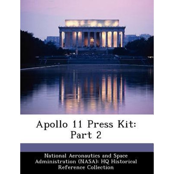Apollo 11 Press Kit: Part 2 Paperback