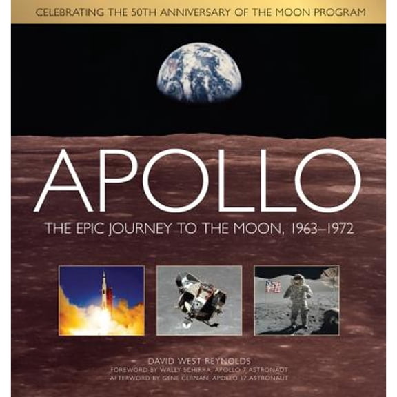 Pre-Owned Apollo: The Epic Journey to the Moon, 1963-1972 (Hardcover) 0760344523 9780760344521