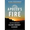 thumbnail image 1 of Pre-Owned Apollo's Fire: Igniting America's Clean Energy Economy (Paperback) 1597266493 9781597266499, 1 of 1