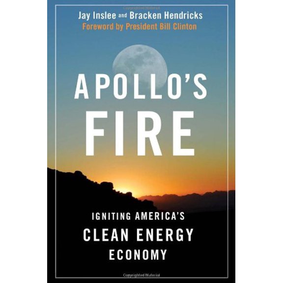 Pre-Owned Apollo's Fire: Igniting America's Clean Energy Economy (Paperback) 1597266493 9781597266499