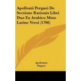 thumbnail image 1 of Apollonii Pergaei de Sectione Rationis Libri Duo Ex Arabico Msto Latine Versi (1706) Hardcover, 1 of 1