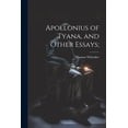 thumbnail image 1 of Apollonius of Tyana, and Other Essays; (Paperback), 1 of 1