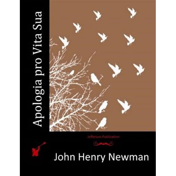 Apologia Pro Vita Sua (Paperback)
