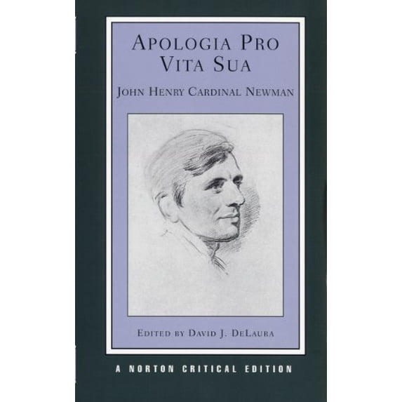Pre-Owned Apologia Pro Vita Sua (NCE): 0 (Norton Critical Editions) Paperback