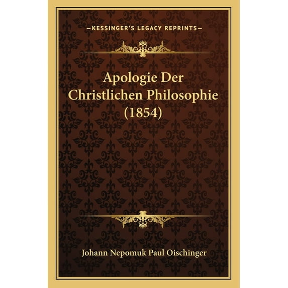 Apologie Der Christlichen Philosophie (1854) (Paperback)