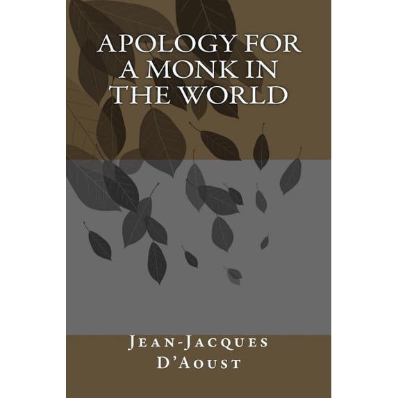 Apology For A Monk In The World (Paperback)