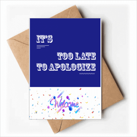 Apology Is To Late Art Deco Fashion Welcome Back Greeting Cards Envelopes Blank