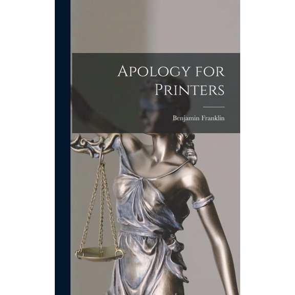 Apology for Printers Hardcover 1013969790 9781013969799 Benjamin Franklin